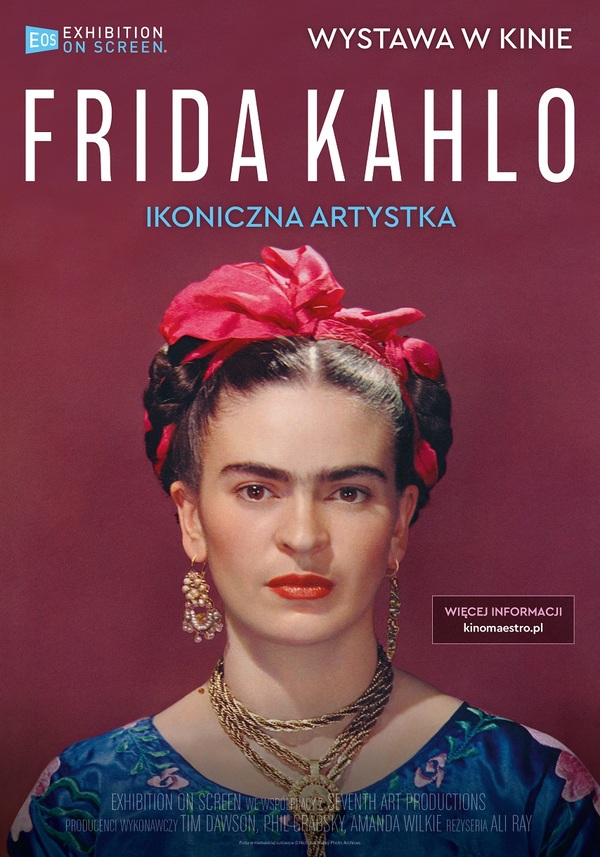 WYSTAWA W KINIE2021 22Plakat B1 Frida Kahlo Ikoniczna arystka