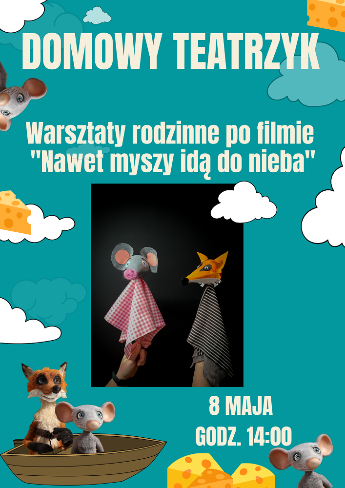 NAWET MYSZY IDĄ DO NIEBA warsztaty afisz