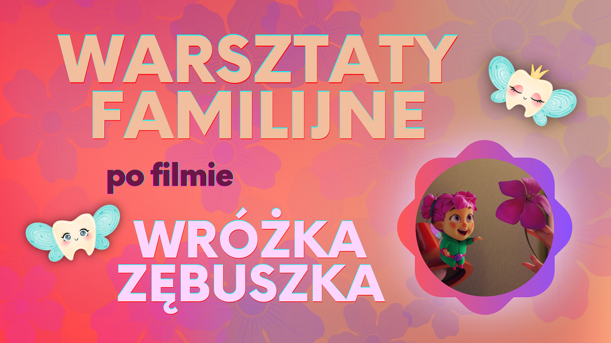 wróżka zębuszka warsztaty familijne tło fb 2